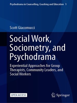cover image of Social Work, Sociometry, and Psychodrama